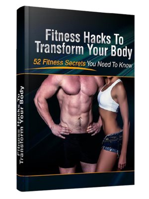 cover image of Fitness Hacks to Transform Your Body